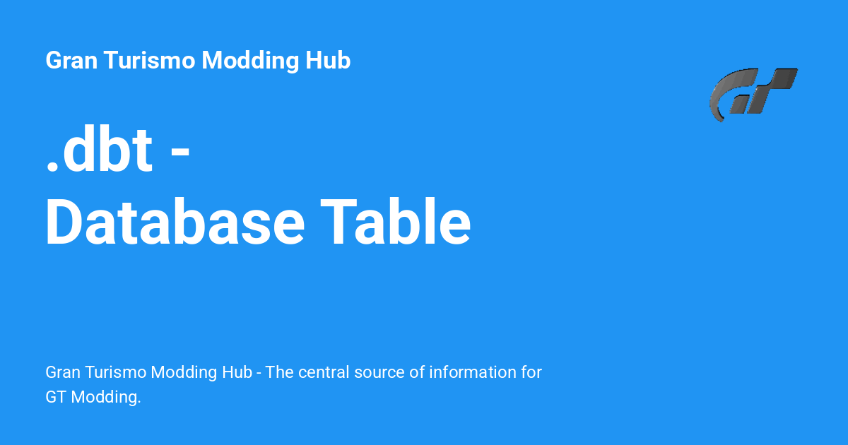  dbt database table gran turismo modding hub