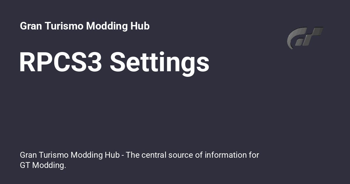 RPCS3 Settings - Gran Turismo Modding Hub